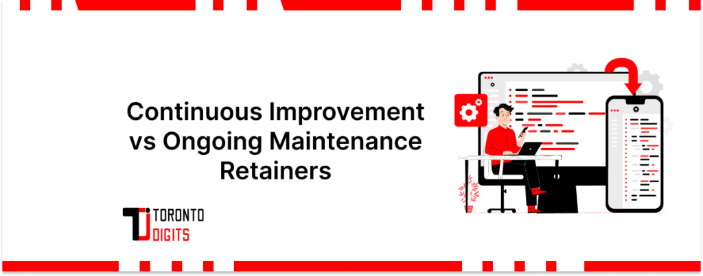 Continuous Improvement vs Ongoing Maintenance Retainers