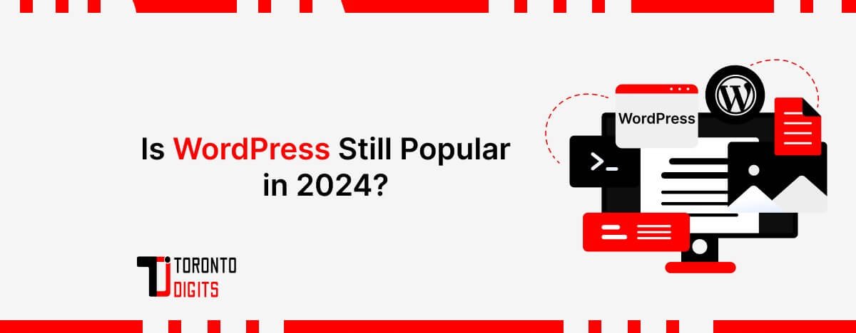 Is WordPress Still Popular in 2024?