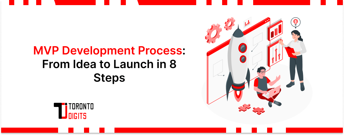 MVP Development Process: From Idea to Launch in 8 Steps